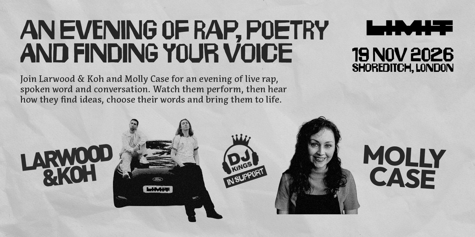 Poster: An evening of rap, poetry and finding your voice, with Larwood & Koh and Molly Case, 19 Nov 2026, Shoreditch